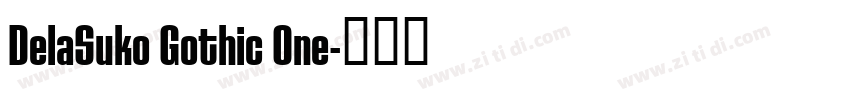 DelaSuko Gothic One字体转换